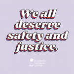 "We all deserve safety and justice" written over a light purple background