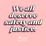 "We all deserve safety and justice" written over a light red background
