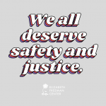 "We all deserve safety and justice" written over a light gray background