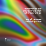 Graphic with the progress pride flag colors with the Elizabeth Freeman Center logo and the words "whoever we are, however we look, wherever we go, we all deserve safety & justice"